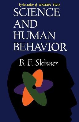Science And Human Behavior B.F Skinner 9780029290408 book cover