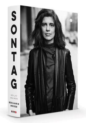 Sontag : Her Life and Work Benjamin Moser 9780062896407 book cover