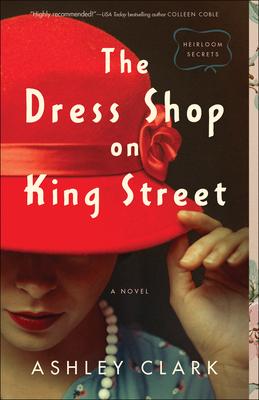 The Dress Shop on King Street Ashley Clark 9780764237607 book cover