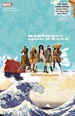 Nextwave: Agents Of H.a.t.e. - The Complete Collection (new Printing) Warren Ellis, Stuart Immonen 9780785198390 book cover