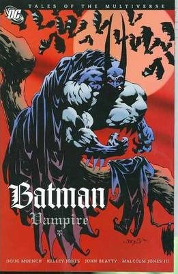 Tales Of The Multiverse Batman Vampire TP Doug Moench 9781401215651 book cover
