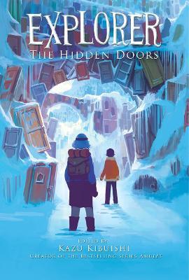 Explorer : The Hidden Doors Kazu Kibuishi 9781419708848 book cover