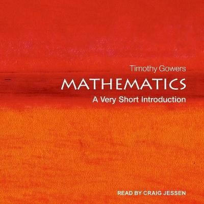 Mathematics : A Very Short Introduction Timothy Gowers, Craig Jessen 9798200775606 book cover